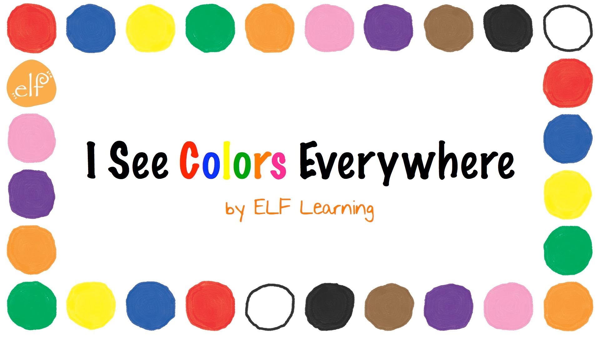 I see colors. Colours for children. Colours for Kids. Леарн Колорс. Цвет обучения.